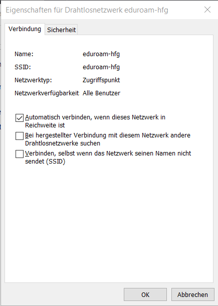 Screenshot of the properties of the eduroam-hfg wireless connection, again in German. It has two tabs: Connection, which is selected, and security. After that some information is displayed: name and SSID (both eduroam-hfg), type of network (access point) and availability of the network (all users.) Three checkboxes: connect automatically when the network is in range (selected), connect to a more preferred network if available (not selected) and connect even if the network is not broadcasting this name (SSID), not selected. On the bottom of the window, two buttons: Ok and Cancel.